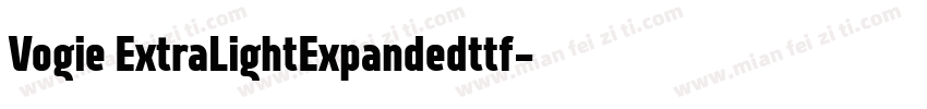 Vogie ExtraLightExpandedttf字体转换